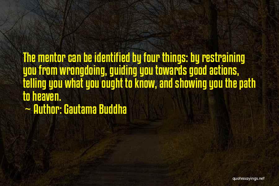 Showing Not Telling Quotes By Gautama Buddha