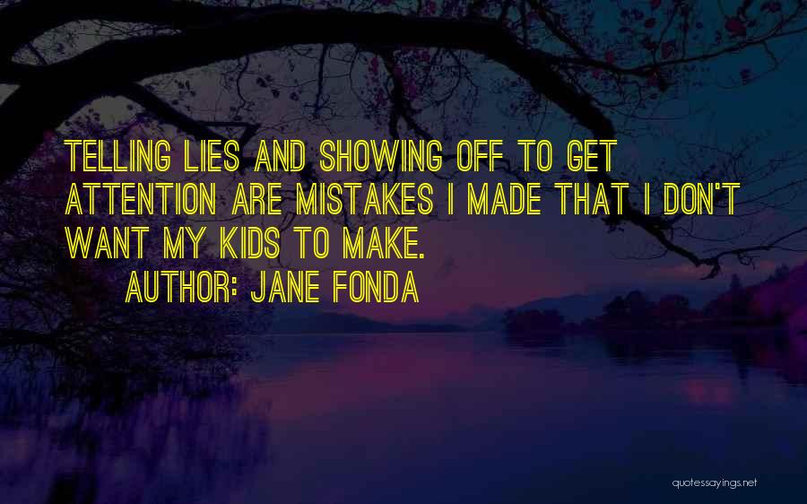 Showing Not Telling Quotes By Jane Fonda