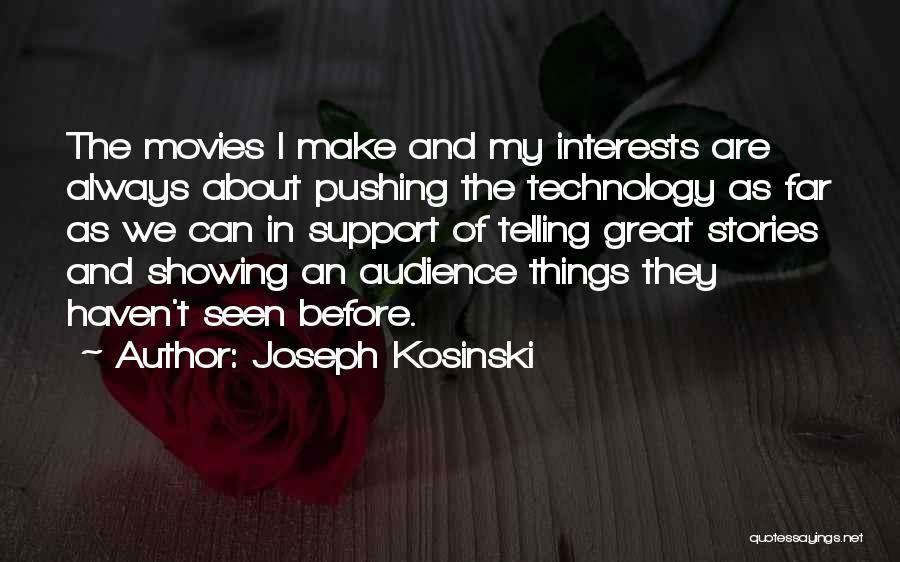 Showing Not Telling Quotes By Joseph Kosinski