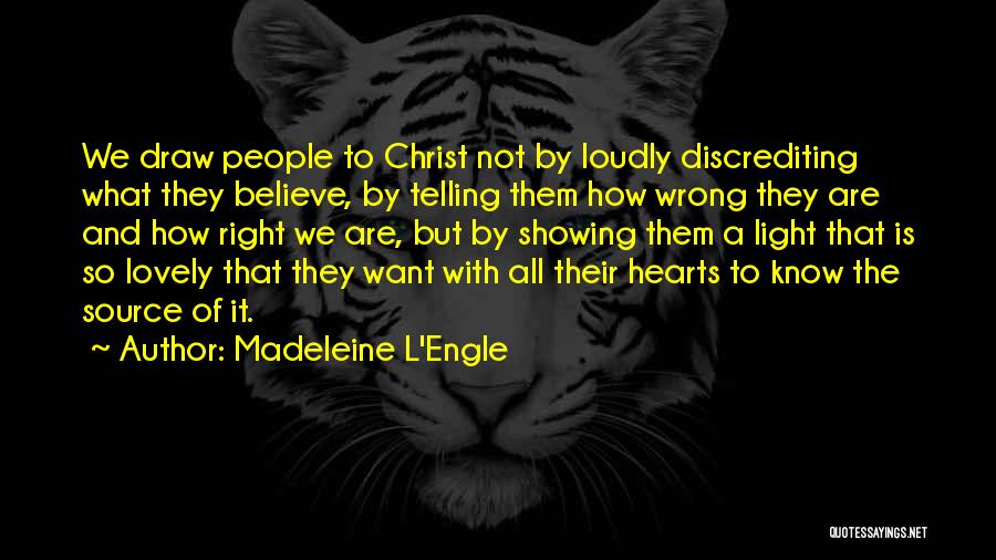 Showing Not Telling Quotes By Madeleine L'Engle