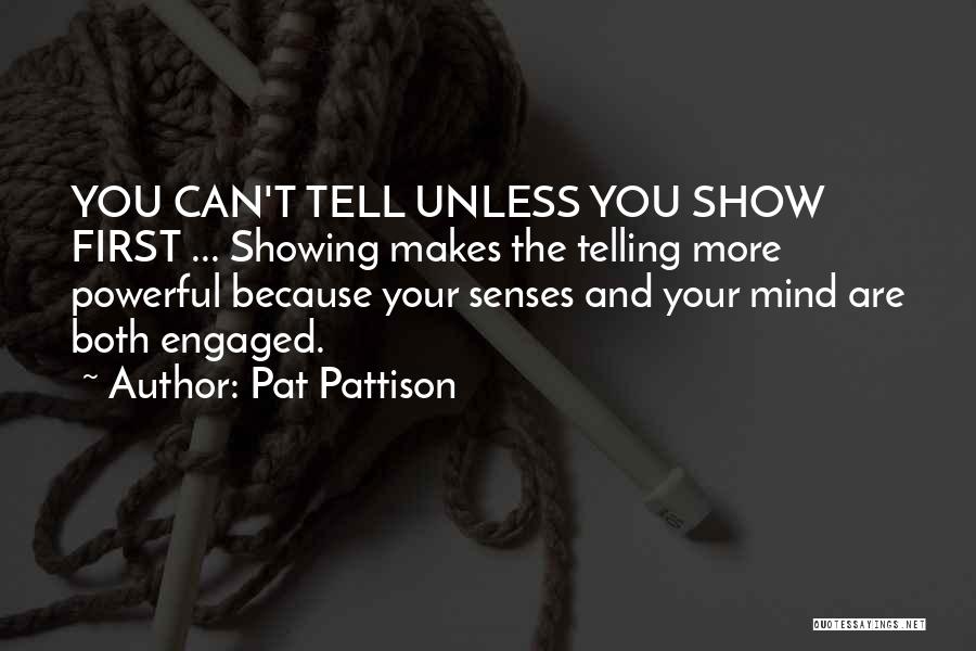 Showing Not Telling Quotes By Pat Pattison