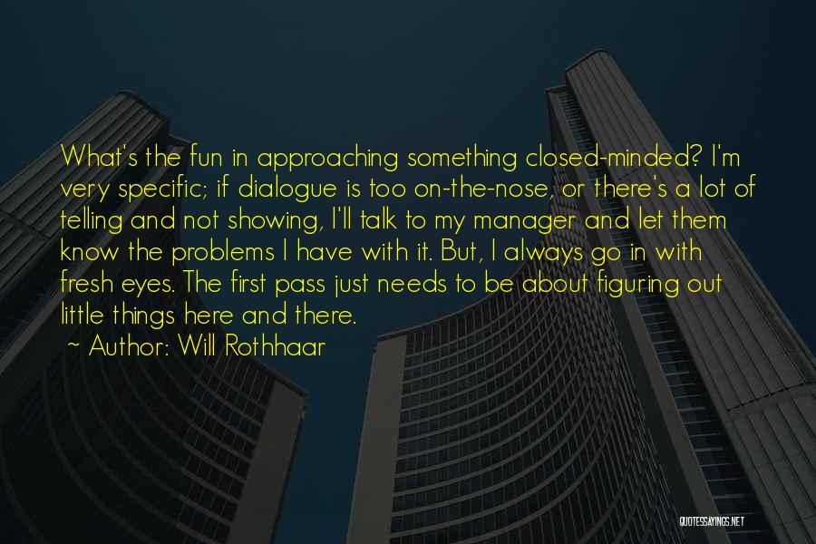 Showing Not Telling Quotes By Will Rothhaar