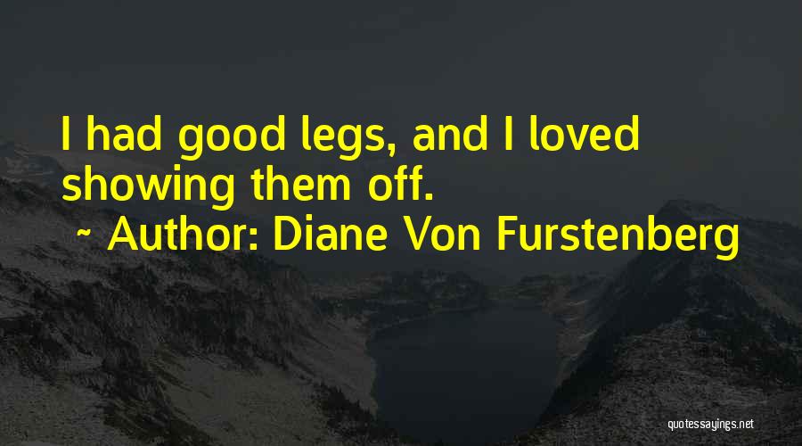 Showing Off Quotes By Diane Von Furstenberg