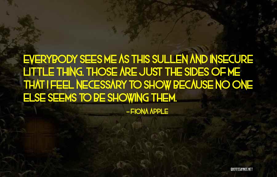 Showing Off Your Body Quotes By Fiona Apple