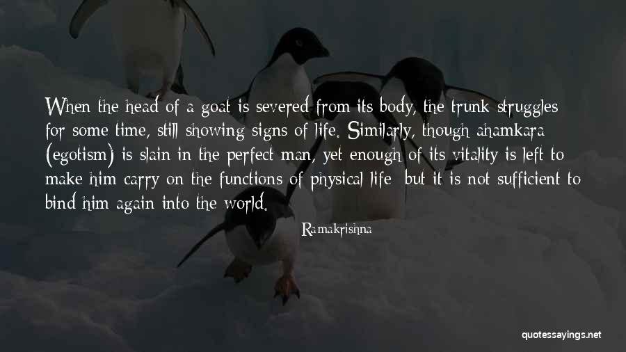 Showing Off Your Body Quotes By Ramakrishna Showing Off Your Body Quotes By Ramakrishna