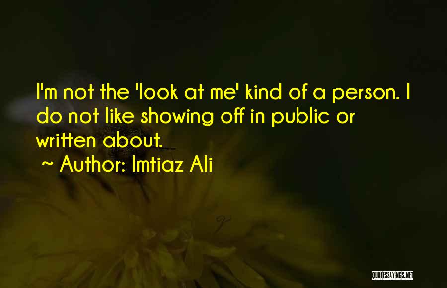 Showing Quotes By Imtiaz Ali