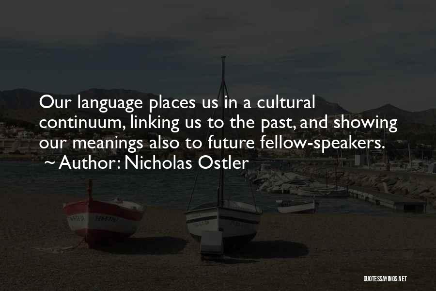 Showing Quotes By Nicholas Ostler