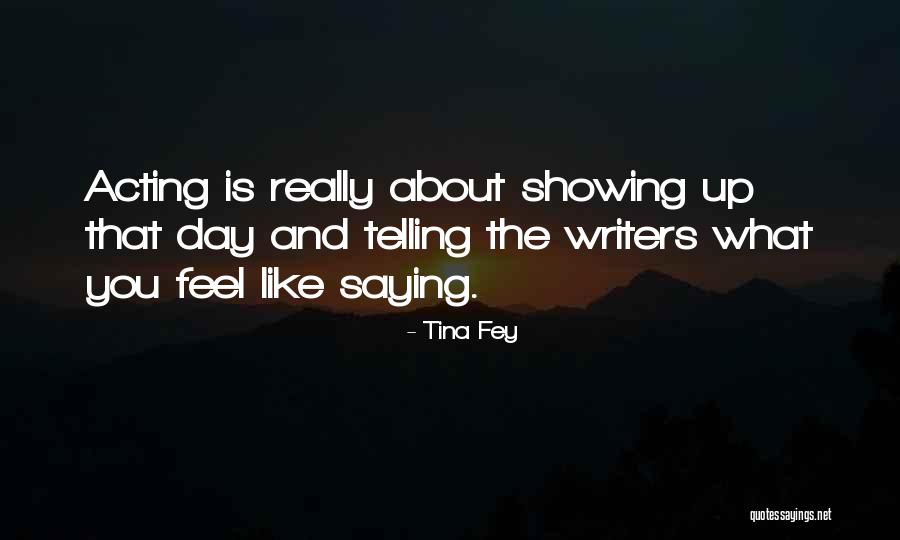 Showing Rather Than Telling Quotes By Tina Fey Showing Rather Than Telling Quotes By Tina Fey