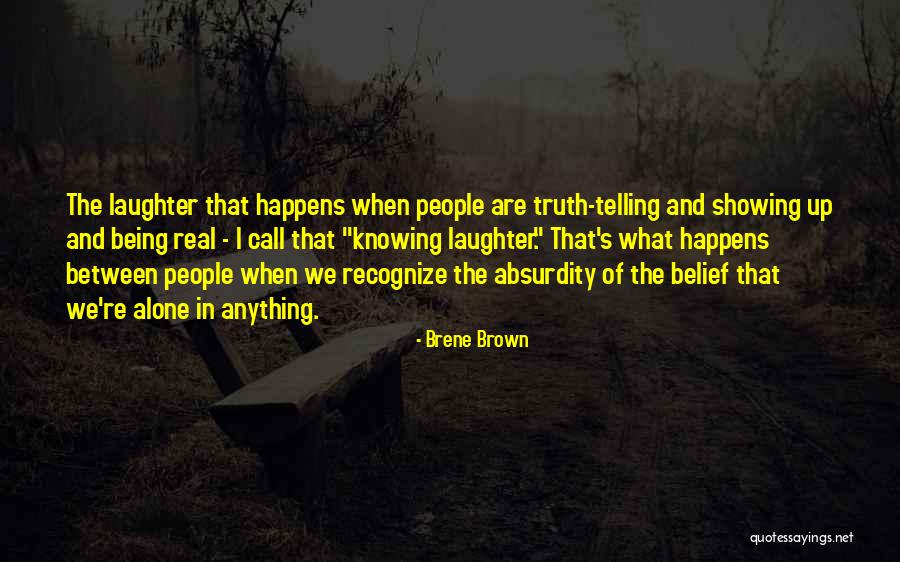 Showing The Real You Quotes By Brene Brown