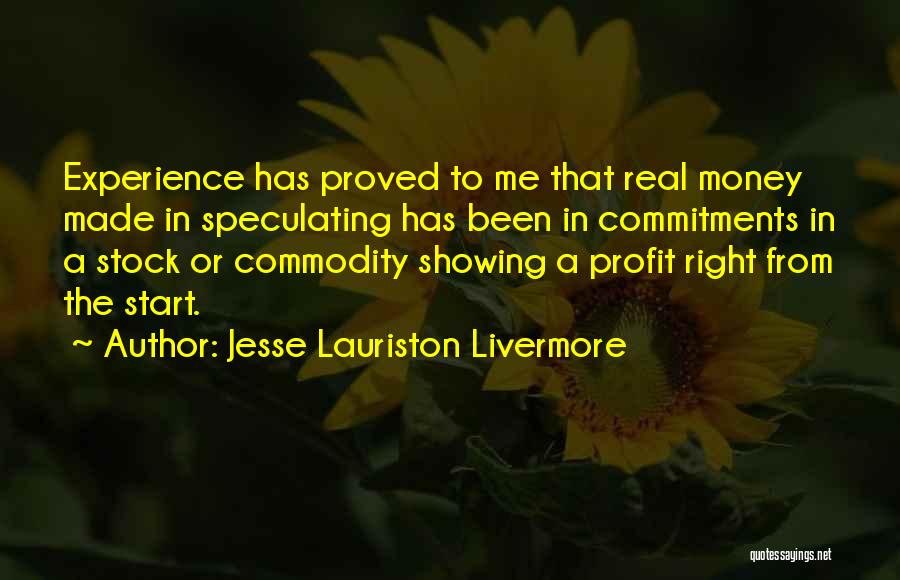 Showing The Real You Quotes By Jesse Lauriston Livermore