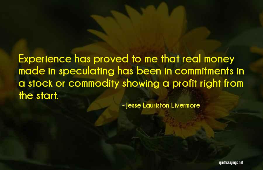 Showing The Real You Quotes By Jesse Lauriston Livermore