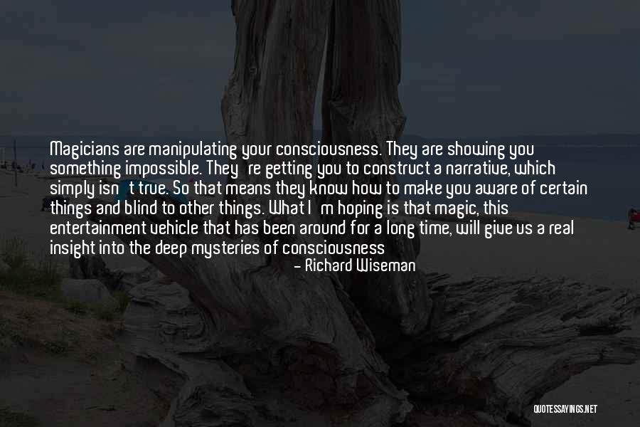 Showing The Real You Quotes By Richard Wiseman