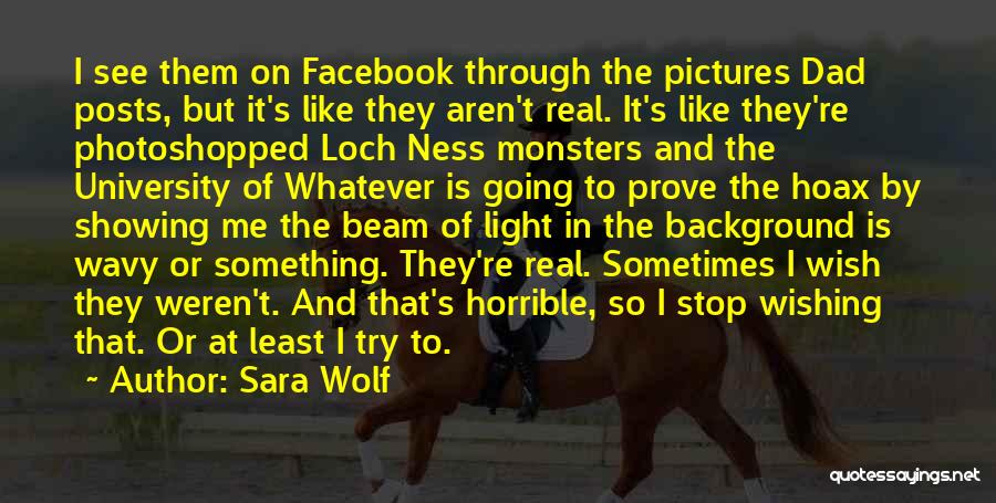 Showing The Real You Quotes By Sara Wolf