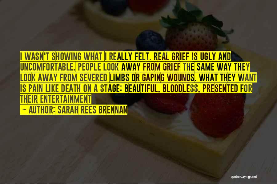 Showing The Real You Quotes By Sarah Rees Brennan