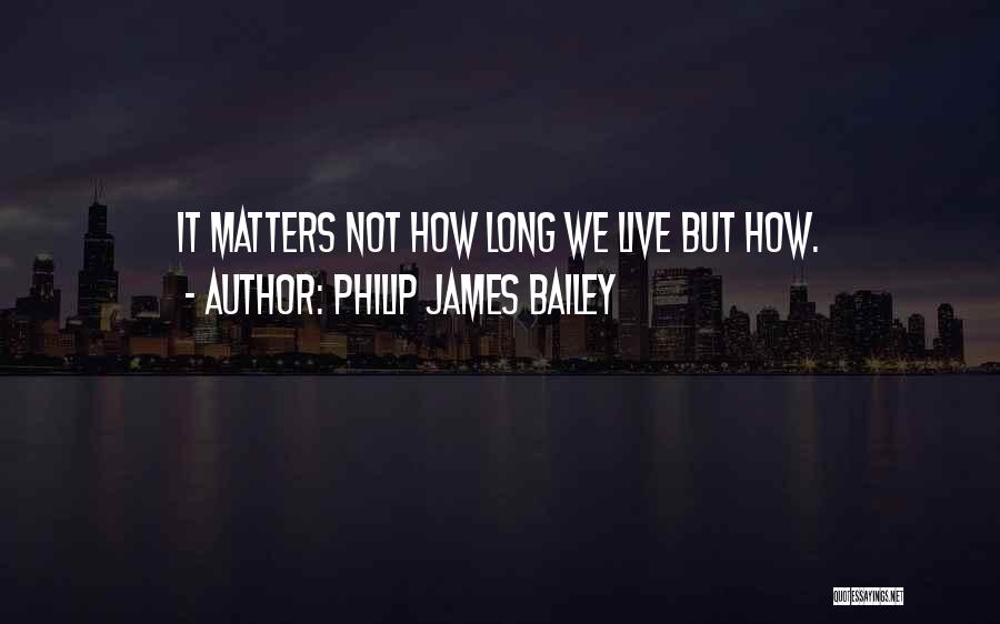 Showing True Colors Quotes By Philip James Bailey