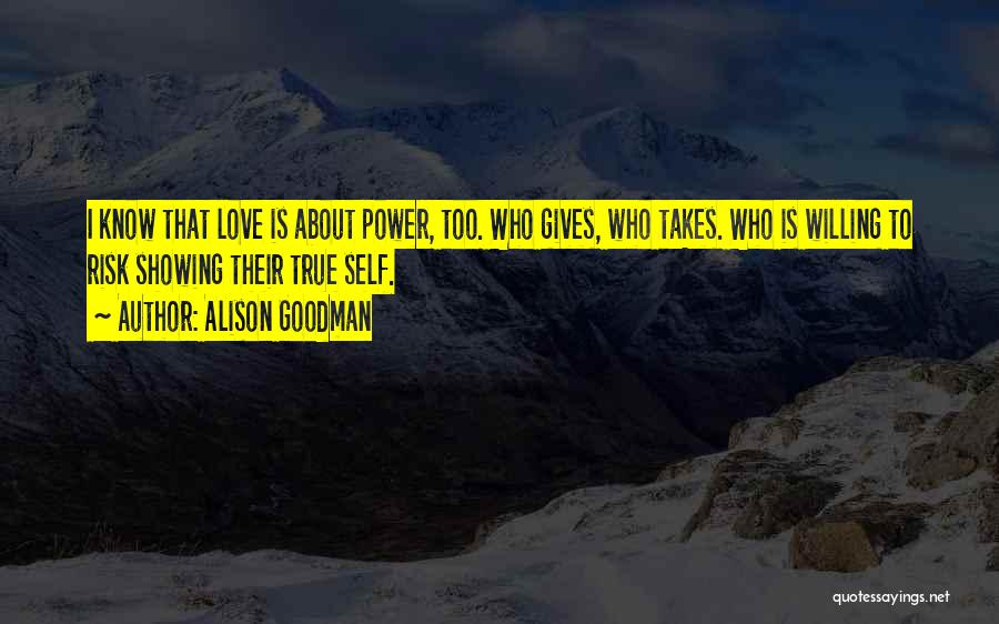 Showing True Love Quotes By Alison Goodman