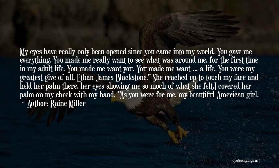 Showing Up For Life Quotes By Raine Miller