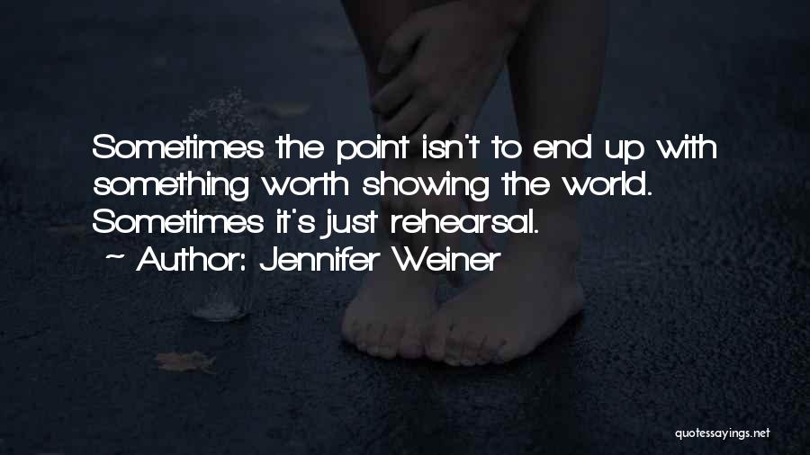 Showing Up Quotes By Jennifer Weiner