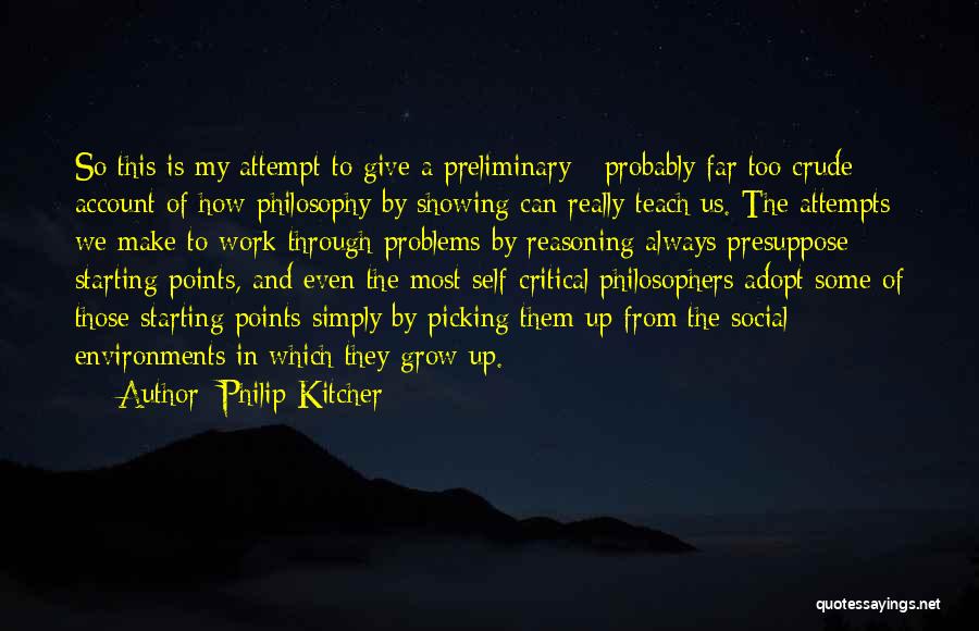 Showing Up Quotes By Philip Kitcher