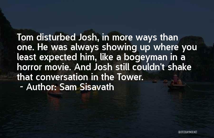 Showing Up Quotes By Sam Sisavath