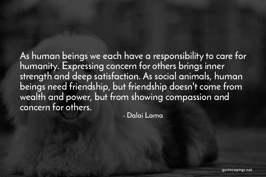 Showing You Care Quotes By Dalai Lama