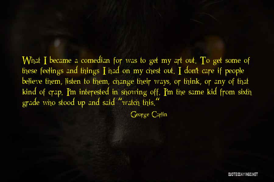 Showing You Care Quotes By George Carlin