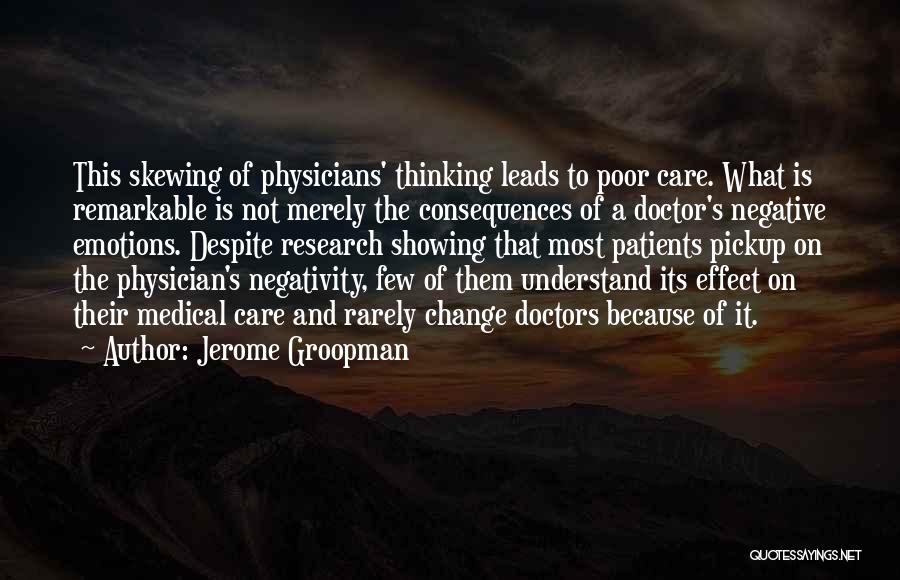 Showing You Care Quotes By Jerome Groopman