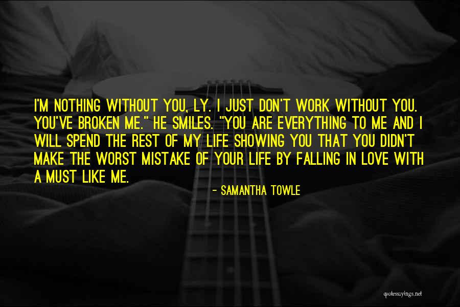 Showing You Love Me Quotes By Samantha Towle Showing You Love Me Quotes By Samantha Towle