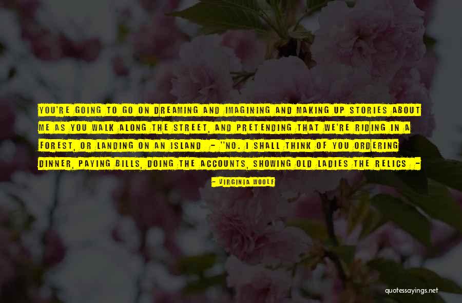 Showing You Love Me Quotes By Virginia Woolf Showing You Love Me Quotes By Virginia Woolf