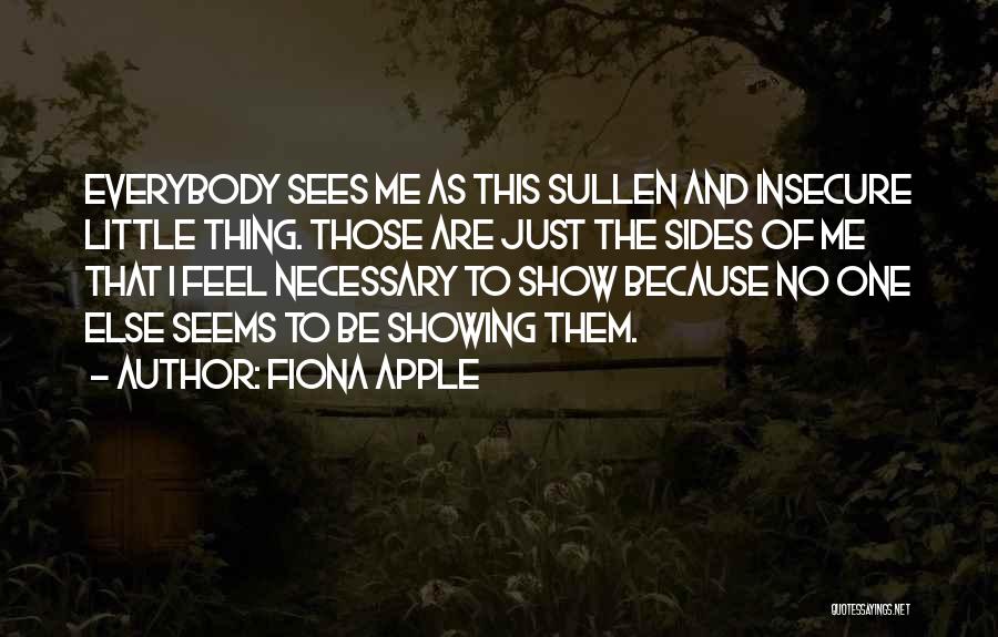 Showing Your Body Quotes By Fiona Apple