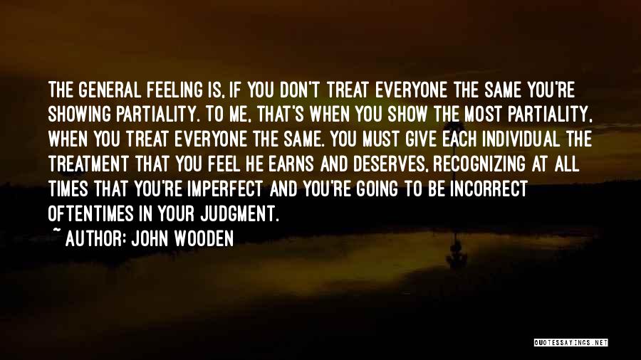 Showing Your Feelings Quotes By John Wooden