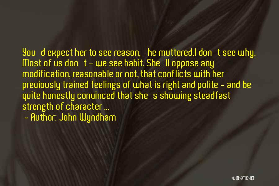 Showing Your Feelings Quotes By John Wyndham