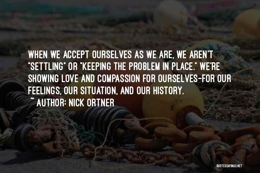 Showing Your Feelings Quotes By Nick Ortner