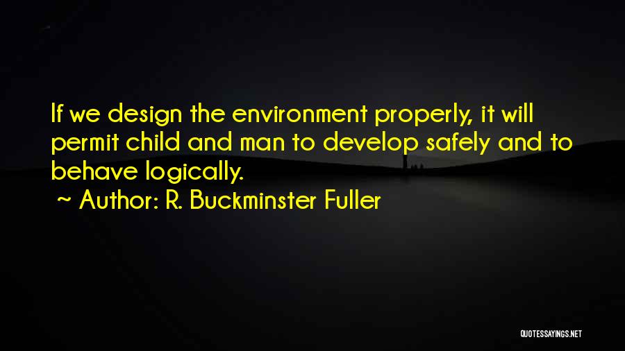 Showing Your True Colours Quotes By R. Buckminster Fuller