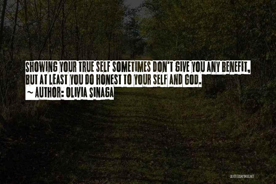 Showing Your True Self Quotes By Olivia Sinaga