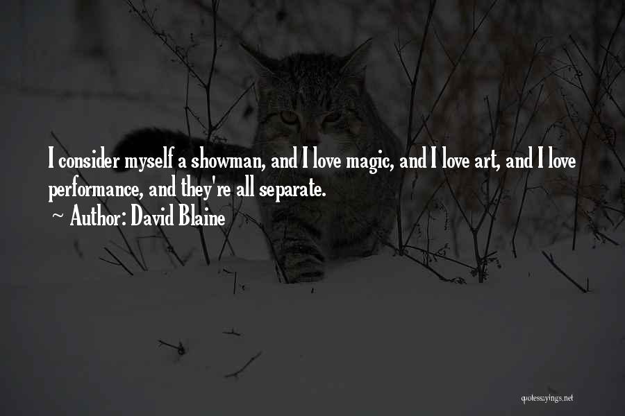 Showman Quotes By David Blaine