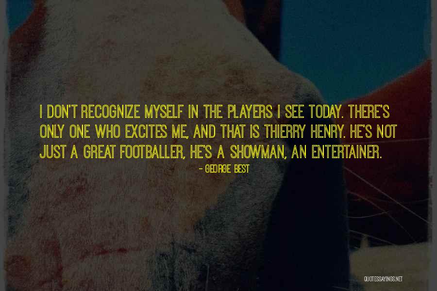 Showman Quotes By George Best