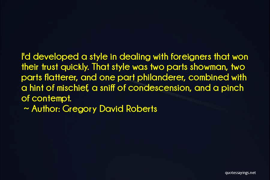 Showman Quotes By Gregory David Roberts