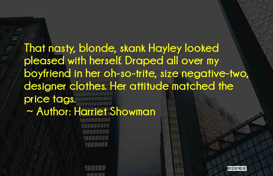 Showman Quotes By Harriet Showman