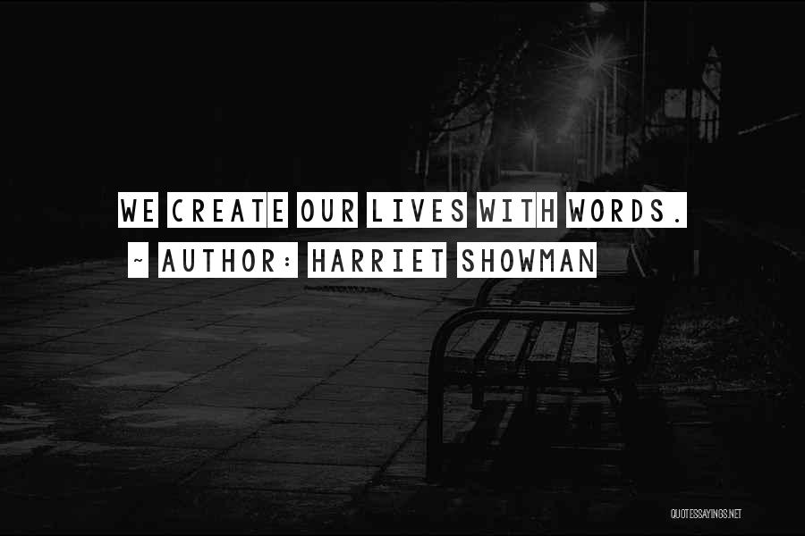 Showman Quotes By Harriet Showman