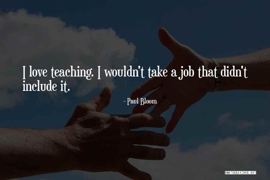 Showmens Quotes By Paul Bloom Showmens Quotes By Paul Bloom