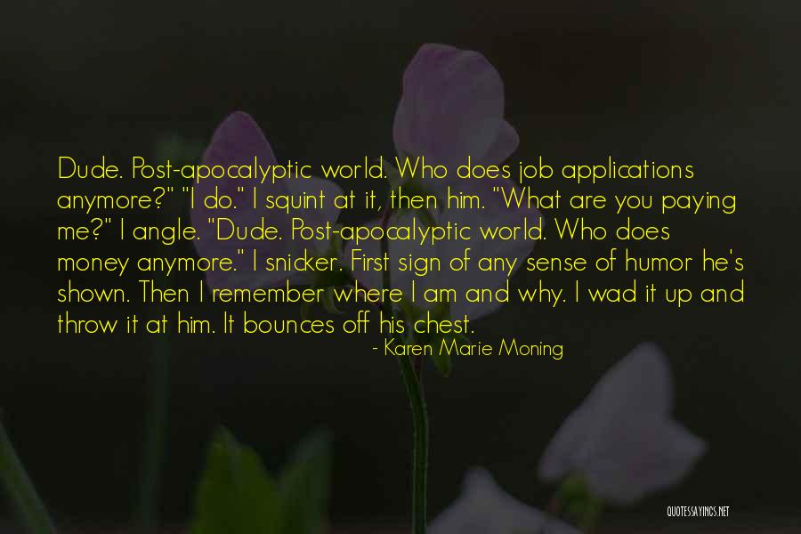 Shown Off Quotes By Karen Marie Moning Shown Off Quotes By Karen Marie Moning