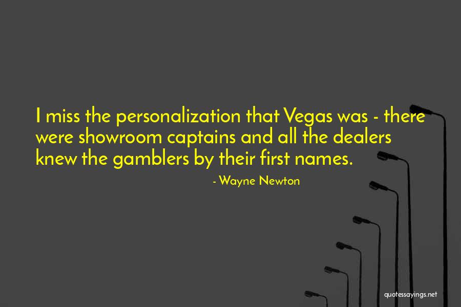 Showroom Quotes By Wayne Newton Showroom Quotes By Wayne Newton