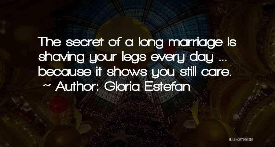 Shows How Much You Care Quotes By Gloria Estefan