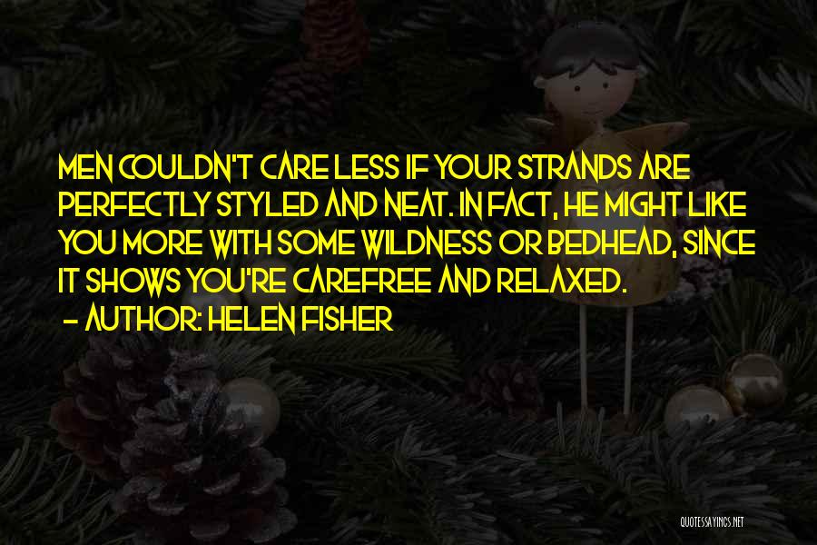 Shows How Much You Care Quotes By Helen Fisher