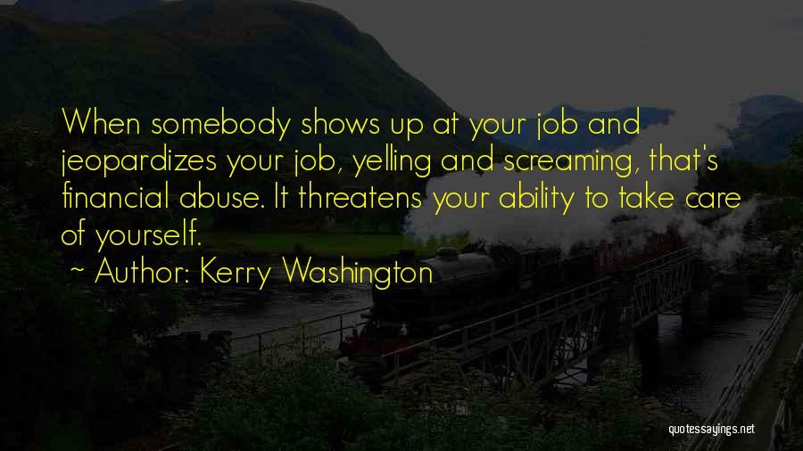 Shows How Much You Care Quotes By Kerry Washington