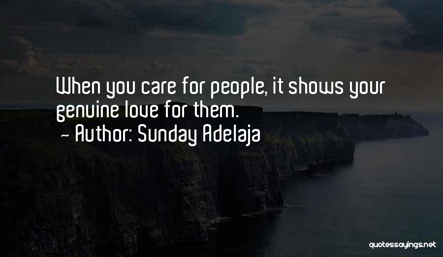 Shows How Much You Care Quotes By Sunday Adelaja