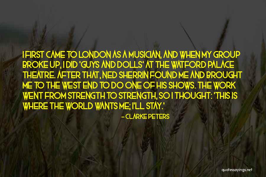 Shows That Came Quotes By Clarke Peters Shows That Came Quotes By Clarke Peters