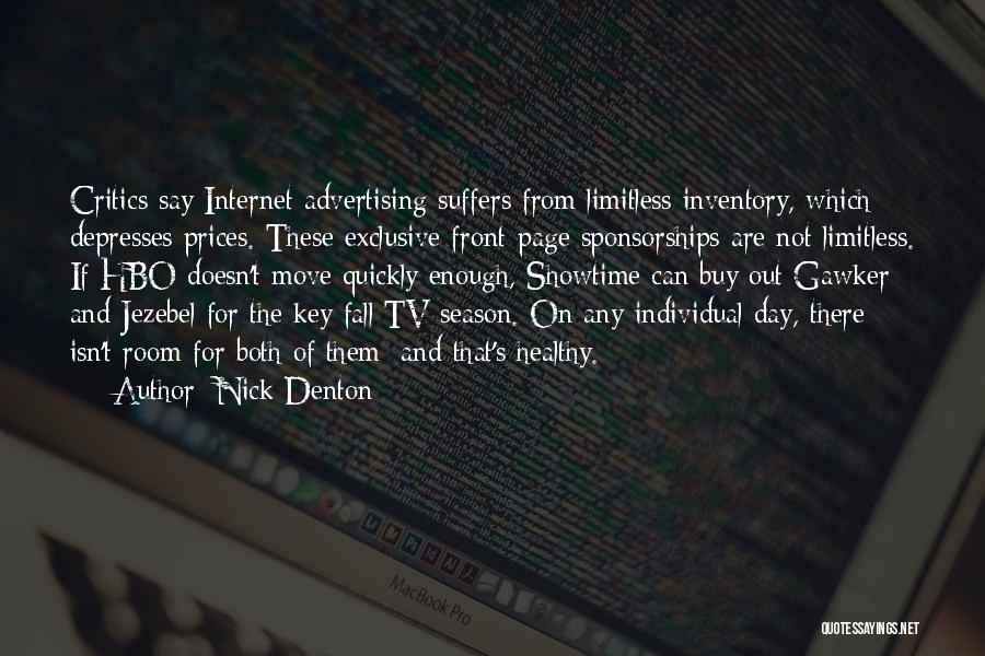 Showtime Quotes By Nick Denton