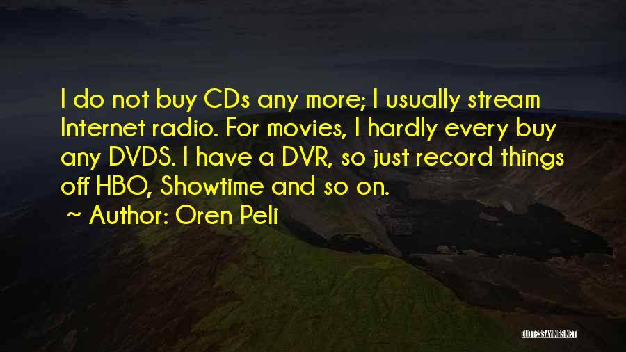 Showtime Quotes By Oren Peli